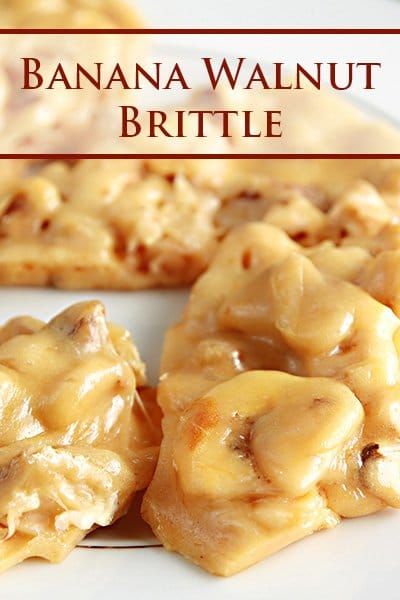 Banana Pudding Brittle, Walnut Brittle, Dried Banana Chips, Peanut Brittle Recipe, Dessert Treats, Brittle Recipes, Walnut Recipes, Banana Walnut, Candy Recipes Homemade