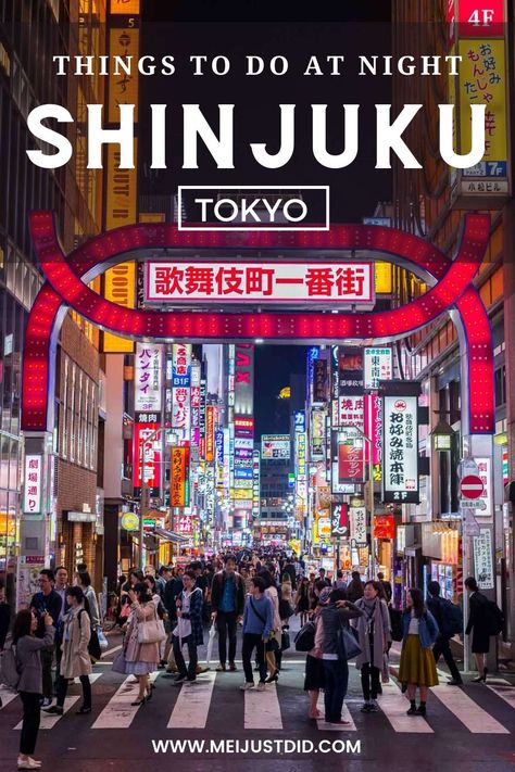 Shinjuku Tokyo Travel Guide Things To Do At Night, Things To Do In Tokyo, Tokyo Travel Guide, Shinjuku Tokyo, Japan Itinerary, Visit Asia, Backpacking Asia, Japan Travel Tips, Japan Travel Guide