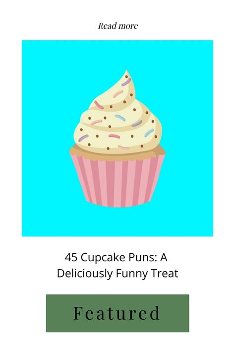 Have you ever heard of cupcake puns? These clever wordplay jokes center around the popular dessert - cupcakes. And just like the sweet treat, these puns are sur Sandwich Puns, Pancake Puns, Cupcake Puns, Pineapple Puns, Thank You Puns, Strawberry Puns, Corn Puns, Vegetable Puns, Funny Cupcakes