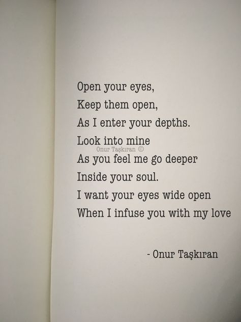 Spicy Poems For Him, Onur Taskiran Quotes, Onur Taskiran Poetry, Spicy Poetry, Dirty Poems For Him, Sensuality Quotes, Hot Poetry, Keep Your Eyes Open, Romantic Poems