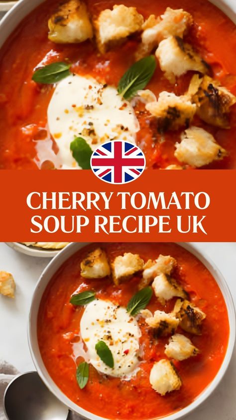 Cherry Tomato Soup Recipe Uk Roasted Cherry Tomato Soup, Cherry Tomato Soup, Soup Recipes Uk, James Martin Recipes, Turkey Soup Recipe, Mary Berry Recipe, Pea And Ham Soup, Tomato Soup Recipe, Salmon And Shrimp