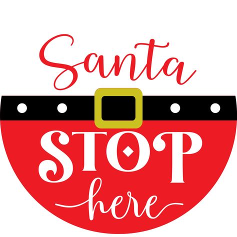 Santa Stop Here Wreath Sign, or Door Sign 11.75" 1O" or 8" Aluminum UV Coat Protection Metal Round Wreath Sign Red, White Santa Signs, Santa Stop Here Sign, Scan N Cut Projects, Round Wood Sign, Round Wreath, Color Art, Craft Fair, Door Sign, Christmas Craft