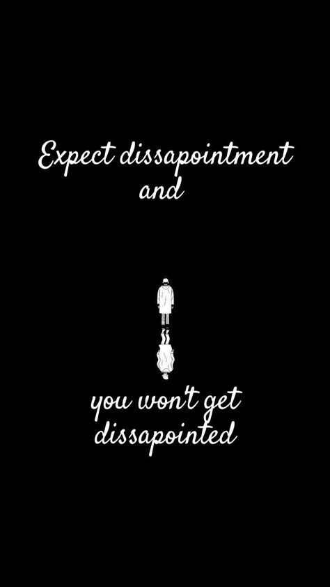 Expect Disappointment Mj, Expect Disappointment, No Expectations No Disappointments, Love Is Hard Quotes, Amazing Inspirational Quotes, Marvel Quotes, Hard Quotes, Hard To Love, S Quote