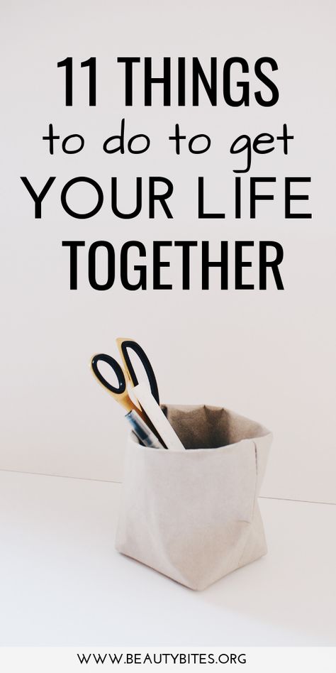 11 Steps To Get Your Life Together - Beauty Bites Happy With My Life, Get Your Life Together, Personal Growth Plan, Life Makeover, Get My Life Together, Get Your Life, Life Improvement, Organize Your Life, Self Improvement Tips