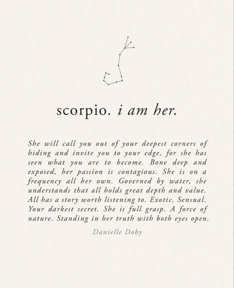 Things Scorpios Like, Scorpio I Am Her, Scorpio Quotes Aesthetic, Danielle Doby, Scorpio Astrology, Zodiac Quotes Scorpio, I Am Her, Astrology Scorpio, Scorpio Girl