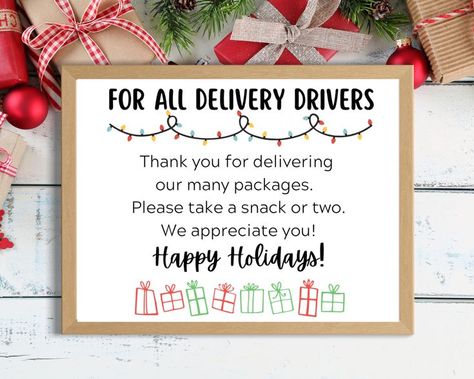 Delivery driver sign, sign to leave with treats, snacks, thank you for delivering packages Treats For Delivery Drivers, Happy Holidays Sign, Treat Basket, Thank You Sign, Delivery Driver, Holiday Snacks, Holiday Signs, Cards Sign, Photo Craft