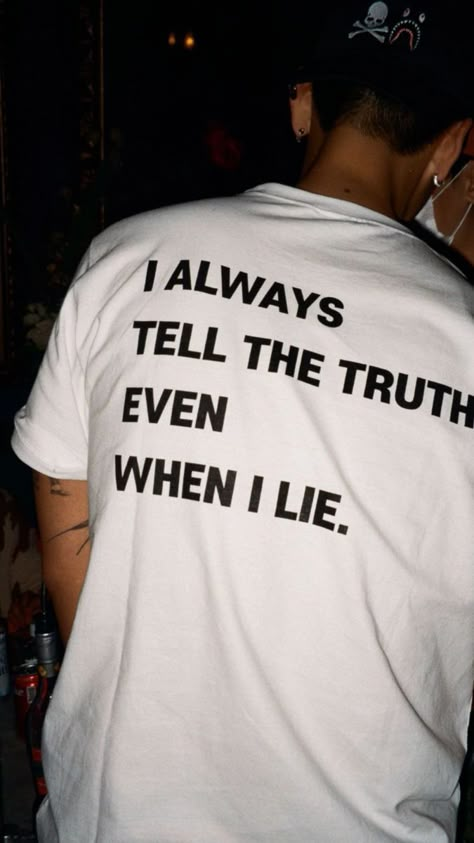 https://pin.it/5ZCkrUzs2 Clothes Y2k Aesthetic, Always Tell The Truth, Sarcastic Clothing, Clothes Y2k, 2000s Clothes, Tony Montana, Slogan Shirts, Ayat Al-quran, Aesthetic Shirt