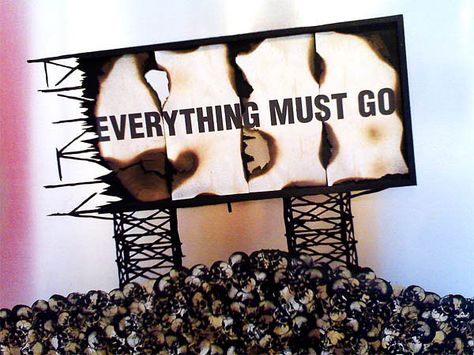 Everything Must Go, General Knowledge, Matter, Novelty Sign, The World, For Sale, Quick Saves