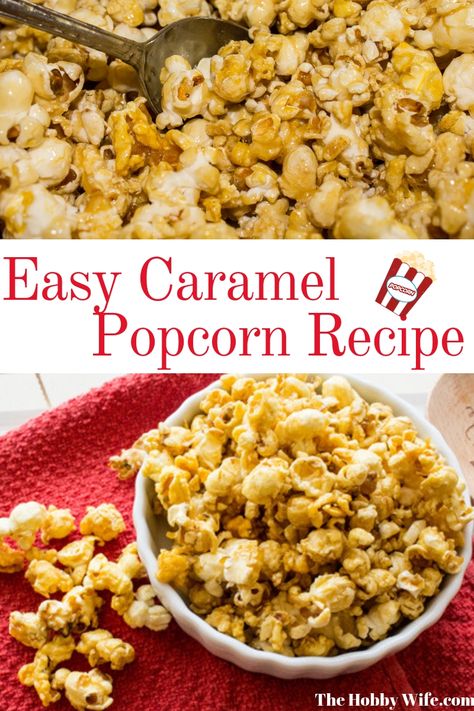 Easy Caramel Popcorn Recipe - The Hobby Wife Carmel Popcorn Recipe, Caramel Popcorn Without Corn Syrup, Caramel Popcorn Recipe Easy, Easy Caramel Popcorn, Caramel Popcorn Recipe, Caramel Recipe Easy, Popcorn Recipes Easy, Caramel Corn Recipes, Popcorn Recipes Caramel