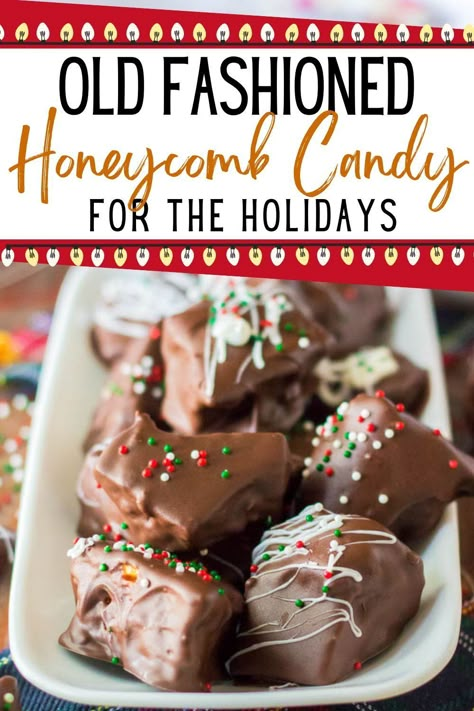 Old Fashioned Honeycomb Candy Chocolate Meltaway Candy, Homemade Honeycomb Candy, Holiday Candies Homemade, Christmas Candy Recipes Old Fashioned, Hard Christmas Candy, Homemade Honeycomb, Old Fashion Candy, Old Fashioned Christmas Candy, Vintage Christmas Candy