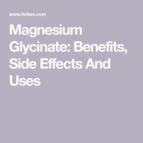 Magnesium Glycinate: Benefits, Side Effects And Uses Magnesium Glycinate Dosage, Magnesium Benefits Vitamins, Magnesium Side Effects, Glycinate Magnesium, Magnesium Glycinate Benefits, Zinc Benefits, Best Magnesium Supplement, Best Magnesium, Healthy Kidneys