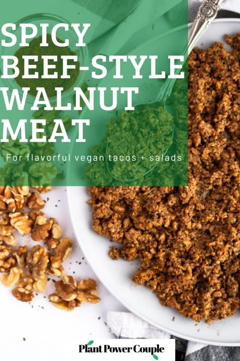 Nut Meat Recipes, Walnut Ground Beef, Vegan Walnut Meat Recipes, Walnut Meat Tacos, Walnut Meat Recipes, Vegan Meat Replacements, Vegan Walnut Meat, Walnut Taco Meat Vegan, Spicy Walnuts