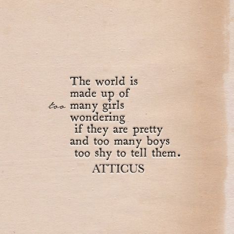 Atticus Poetry on Twitter: "'Too Many' #atticuspoetry #atticus… " Poems About Being Shy, Ancient Poems, Atticus Quotes, Love Her Wild, Atticus Poetry, Shy Girl, Poetry Poem, Poems Quotes, Poem Quotes