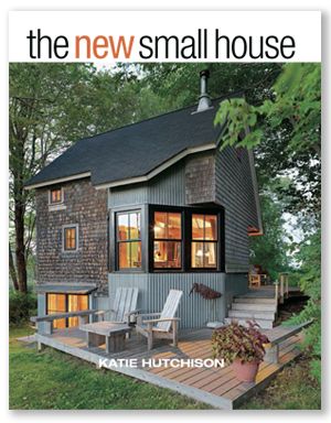 Look for my book  The New Small House  from The Taunton Press at retailers near you, starting October 20, 2015. Find it locally on  Indiebound , or order it on  Amazon ,  Barnes & Noble  or  Powell's  today. Inspire Me Home Decor, Tiny House Cabin, Mediterranean Homes, Cabins And Cottages, Tiny House Living, Tiny House Plans, Tiny House Design, Small House Plans, Small House Design