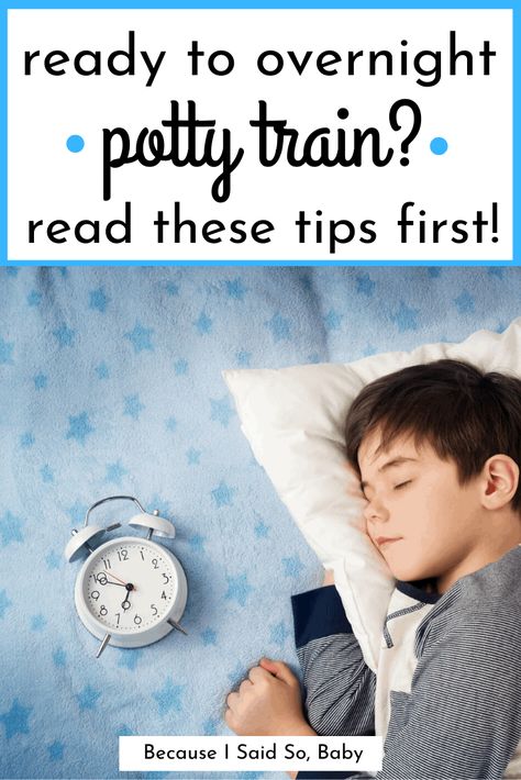 Nighttime Potty Training: Everything You Need to Know Potty Training At Night, How To Night Time Potty Train, Night Time Potty Training Boys, Overnight Potty Training, How To Potty Train A Toddler Boy, Night Potty Training, Nighttime Potty Training, Night Time Potty Training, Potty Training Regression