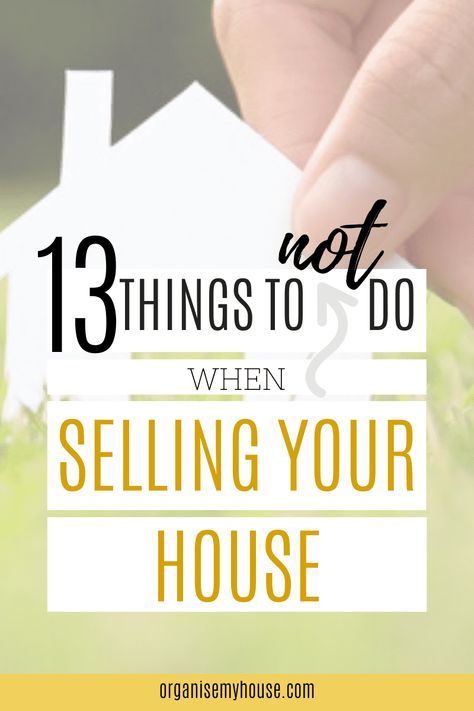 If you're selling your home, then you need to know what to do, but also what NOT to do when staging it ready for sale. These 13 ideas of things to NOT do when staging your home are written by a home stager - and will help you to avoid mistakes. There's also a free printable checklist that can help you check things off as you do them (or don't do them!) Selling House Checklist, House For Sell, Moving House Tips, House Checklist, Sell House Fast, Sell My House Fast, Home Staging Tips, Moving Home, Sell My House