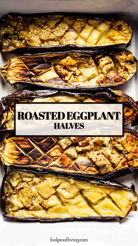 How To Roast Eggplant, Roasted Whole Eggplant, Stuffed Eggplant Recipes, Oven Baked Eggplant, Baked Eggplant Recipes, Roasted Eggplant Recipes, Oven Roasted Eggplant, Cooking Eggplant, Half And Half Recipes