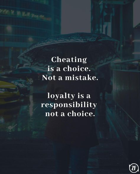 Loyalty Is A Choice Quotes, Cheating Is Not A Mistake, Quotes Of Loyalty, Cheating Is A Choice Not A Mistake, Cheat Quotes Relationships, Cheated On Quotes Relationships, Mistakes Quotes Relationship, Relationship Cheating Quotes, Loyalty Wallpaper