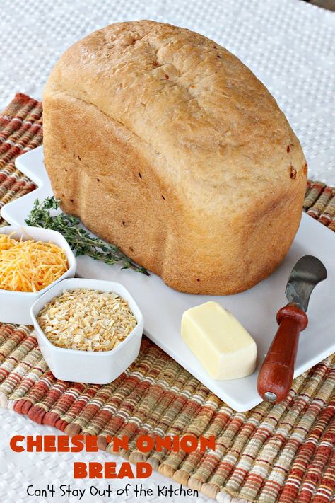 Bread Machine Onion Bread, Cheese And Onion Bread, Breadmaker Recipes, Bakers Hat, Cheese Bread Recipe, Onion Bread, Bread Maker Recipes, Savory Dinner, Dehydrated Onions