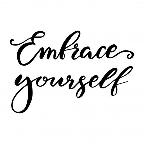 Aesthetic Calligraphy Quotes, Embrace Quotes, Embracing Yourself, Aesthetic Writing, Embrace Yourself, Soul Tattoo, Modern Words, Embracing Diversity, Strong Mind Quotes