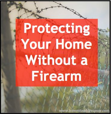 Protecting Your Home Without a Firearm Home Security Tips, Emergency Preparation, Prepper Survival, Security Tips, Home Protection, Home Defense, Home Surveillance, Emergency Prepping, Disaster Preparedness