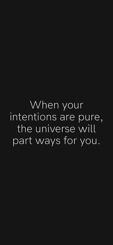 If Your Intentions Are Pure, If Your Intentions Aren't Pure, Pure Quotes Thoughts, When Your Intentions Are Pure You Dont Lose People, My Intentions Are Pure Quotes, When Your Intentions Are Pure Quotes, The Universe Has Your Back Quotes, Pure Intentions Quotes, When Your Intentions Are Pure