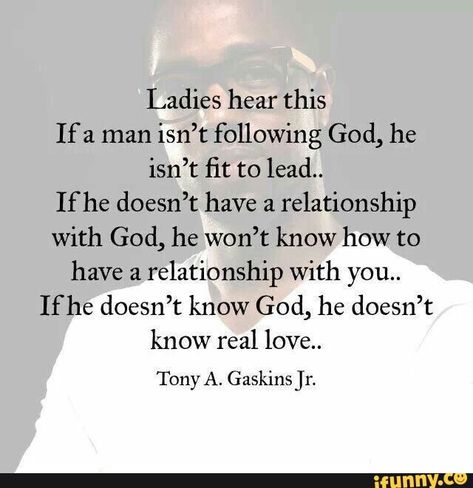 Found on iFunny Quotes Loyalty, Following God, Godly Relationship Quotes, Godly Dating, Godly Relationship, Cute Couple Quotes, 10th Quotes, Godly Man, Knowing God