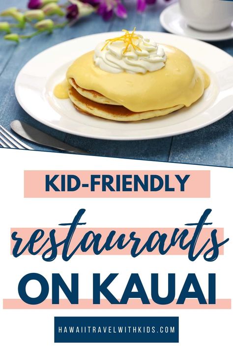 Are you planning a trip to Kauai with kids? Find out the best Kauai restaurants for families recommended by top Hawaii blog Hawaii Travel with Kids. | Things to do on Kauai | Kauai Vacation | Kauai Travel | Kauai Trip | Travel to Kauai | Where to Eat on Kauai Hawaii | Kauai Breakfast | Kauai Lunch | Kauai Dinner Kauai Hawaii With Kids, Kauai With Toddler, Kauai With Kids, Kauai Things To Do, Princeville Kauai, Kauai Restaurants, Kauai Hotels, Lunch Places, Kauai Travel