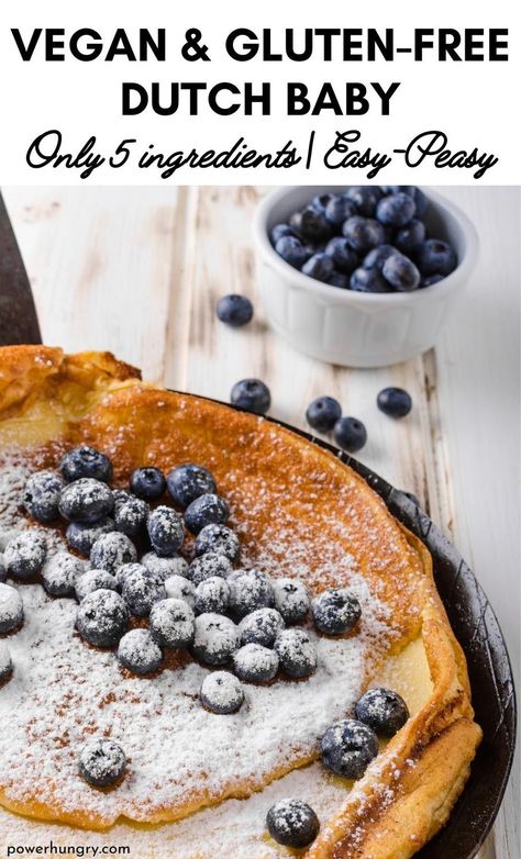 a Dutch baby in a skillet topped with blueberries Dutch Baby Pancake Gluten Free, Gluten Free Dutch Baby Pancake, Vegan Dutch Baby, Gluten Free Dutch Baby, Puffed Pancake, Wfpb Breakfast, Vegan Pancakes Easy, Dutch Baby Recipe, Puff Pancake