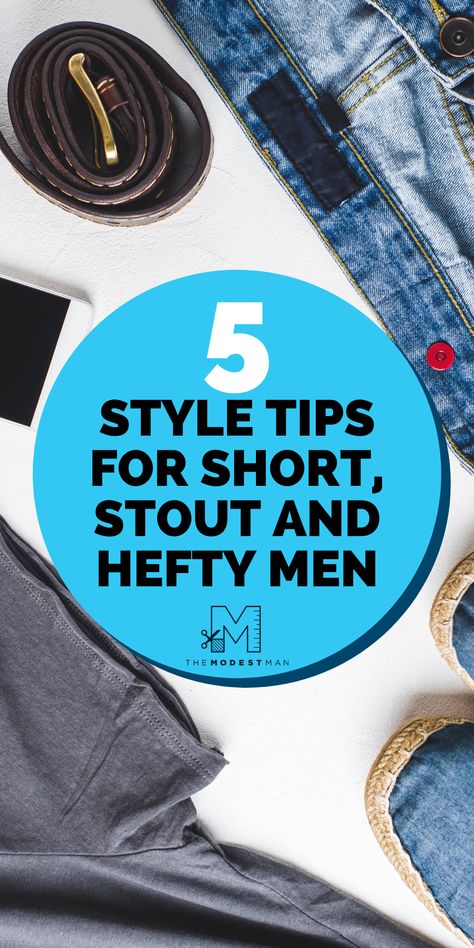 Are you short and stout? Don't let that deter your fashion. These are the top style tips for men. Fashion tips for short guys that can add length! Dress for your body shape. Men Must Have Clothes, Short Stocky Men Fashion, Short Muscular Men Fashion, Older Mens Summer Fashion, Short Height Men Outfit, Body Types Fitness, Short Guy Outfits, Thick Men Fashion, Fat Guy Outfits