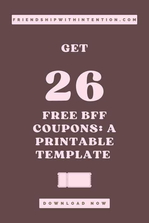 brown background with pink fun letters and the words: Get 26 free BFF coupons: a printable template. download now Coupon Ideas For Friends, Best Friend Coupons, Friend Coupons Ideas, Free Coupon Template, Bff Gift Ideas, Coupon Book Diy, Coupon Books, Printable Coupon Book, Social Life Hacks