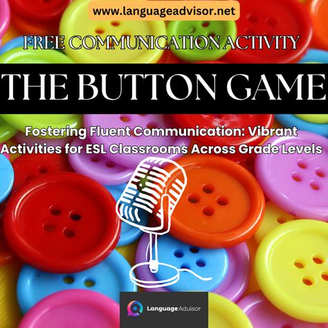 THE BUTTON GAME - Communication Activity. Fostering Fluent Communication: Vibrant Activities for ESL Classrooms Across Grade Levels Communication Group Activities, Eyfs Activities Communication And Language, Effective Communication Activities, Communication Activities For Teens, Communication Activities For Adults, Communication Games For Kids, Non Verbal Communication Activities, Communication Activities For Kids, Communication And Language Activities