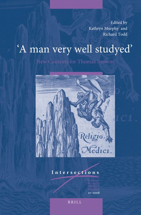 “A man very well studyed”: New Contexts for Thomas Browne Thomas Browne, Modern Study, Reading Charts, Yearbook, Very Well, Book Covers, Book Design, A Man, Books To Read