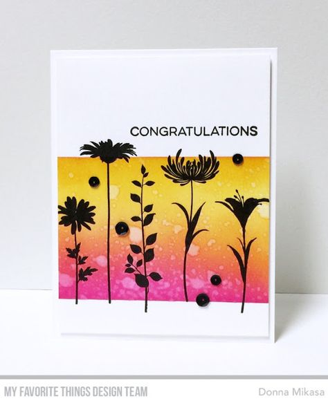 Stamps: Flower Silhouettes, Essential Sentiments    Donna Mikasa   #mftstamps Unity Ideas, Sponging, Stamp Card, Silhouette Cards, Flower Silhouette, Mft Cards, Paper Smooches, Mft Stamps, Beautiful Cards