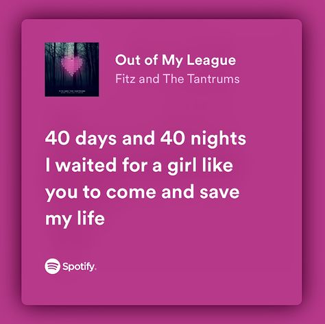 Out Of My League Spotify, Ariana Grande Poster, Music Letters, Out Of My League, Meaningful Lyrics, Spotify Lyrics, You Are My Everything, Yours Lyrics, Music Taste