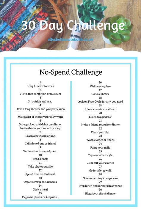 30 Day Challenges | I Challenge You! - EllesBellesNotebook Motivational Challenges, Minimalism Challenge, How To Bullet Journal, No Spend, Monthly Challenges, No Spend Challenge, Challenge Ideas, Challenges To Do, Happiness Challenge