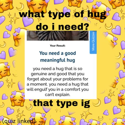 Types Of Hugs, I Hug You, I Need A Hug, Online Quiz, Generate Leads, Need A Hug, Personality Quiz, Increase Sales, A Hug