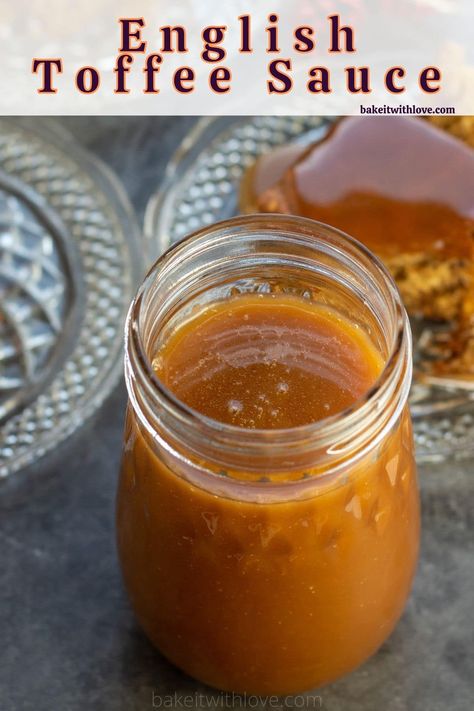 Homemade English toffee sauce jarred and ready to serve over more slices of sticky toffee pudding. Homemade English Toffee, Toffee Sauce Recipe, Recipes Ice Cream, Soft Toffee, Ice Cream Sauce, Sweet Potato Pie Southern, Homemade Toffee, Ice Cream Sundaes, Toffee Nut