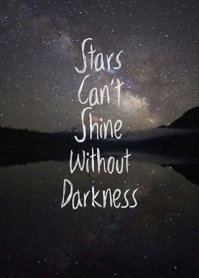 Citation Stars Can't Shine Without Darkness, Citation Force, Up Quotes, Jesus Is Life, Short Inspirational Quotes, Breakup Quotes, Quotes About Strength, Short Quotes, Hippie Style