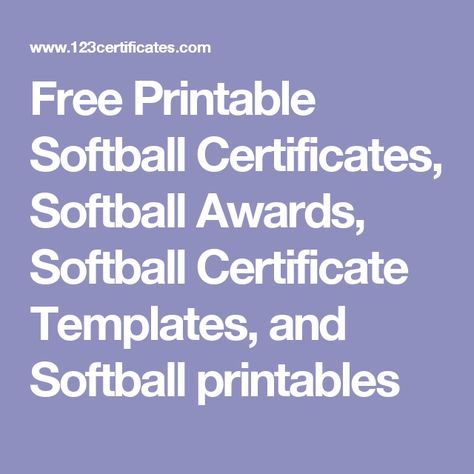 Free Printable Softball Certificates, Softball Awards, Softball Certificate Templates, and Softball printables Free Softball Printables, Funny Softball Awards, Softball Awards End Of Season Funny, Softball Recruiting Profile Template, Softball Printables, Softball Certificate Awards, Softball Awards, Team Party, Text Layout