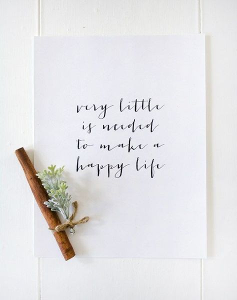 Very Little is Needed to Make a Happy Life - Free Printable Quotes Inspirational Life, Homemade Vanilla Extract, Happiness Is Homemade, Printable Ideas, Labels Printables Free, Simple Reminders, Homemade Vanilla, Happy Thoughts, Happiness Is