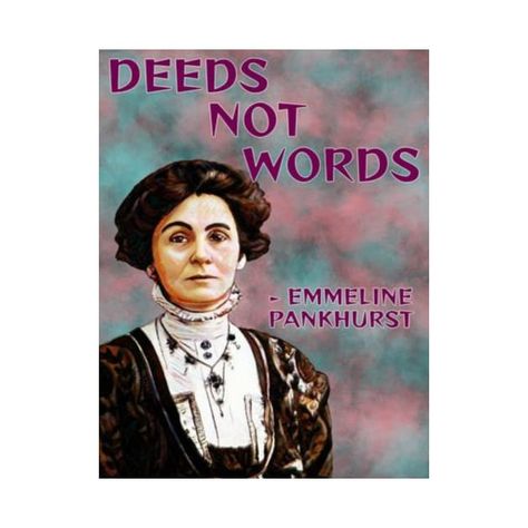 Check out this awesome 'Radical+Feminist+Quote+-+Emmeline+Pankhurst+-+Deeds+Not+Words' design on @TeePublic! Emmeline Pankhurst Quotes, Deeds Not Words, Emmeline Pankhurst, Feminist Quote, Digital Collage Art, Feminist Quotes, Kids Magnets, Party Design, Baseball Tshirts