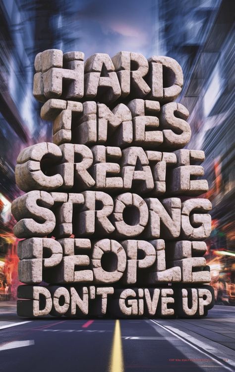 Hard times create strong people | Don't Give up design for your mobile cover, totebag, t-shirt etc. Strong Motivational Quotes, Motivational Quotes Wallpaper, Self Inspirational Quotes, Powerful Inspirational Quotes, Good Morning Beautiful Quotes, Daily Motivational Quotes, Good Life Quotes, Good Morning Beautiful, Don't Give Up