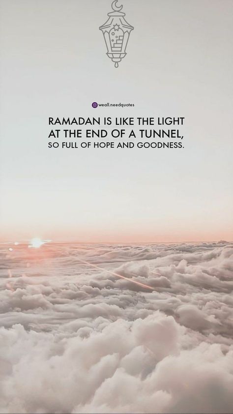 Ramadan is like the light at the end of a tunnel, so full of hope and goodness. Ramadan Quotes In English, Preparation Quotes, Finished Quotes, Eid Vibes, Best Ramadan Quotes, Preparing For Ramadan, Islamic Quotes In English, For Ramadan, Pray Quotes