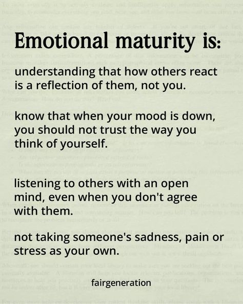 Emotional maturity. #inspiration #insight #sirmannir #fairgeneration #growthmindset #succes Emotional Maturity Vs Immaturity, Maturity Quotes, Emotional Maturity, Boss Motivation, Personality Quotes, Radical Acceptance, Inner Growth, Daily Quote, Deep Questions