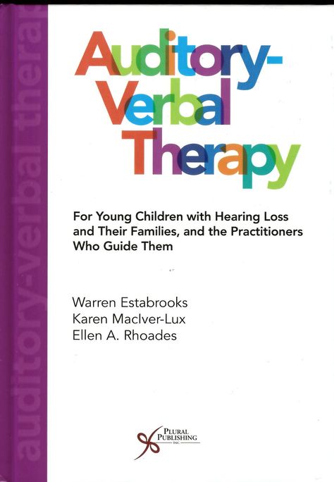 Auditory-verbal therapy : for young children with hearing loss and their families, and the practitioners who guide them / Warren Estabrooks, Karen Maclver-Lux, Ellen A. Rhoades http://absysnetweb.bbtk.ull.es/cgi-bin/abnetopac01?TITN=557778 Aural Rehabilitation, Auditory Verbal Therapy, Deaf Education, Evidence Based Practice, Parent Coaching, Speech Language Pathology, Hearing Loss, Speech Language Pathologists, Language Therapy