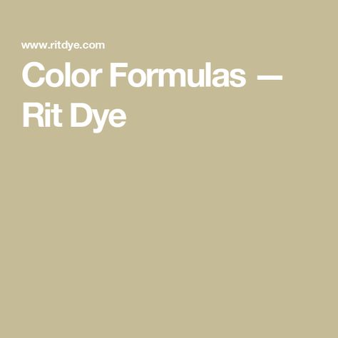 Color Formulas — Rit Dye Rit Dye Colors, Rit Dye Colors Chart, Rit Fabric Dye, Colors Chart, Denim Dye, Color Formulas, Colour Remover, Rit Dye, Dye Jeans