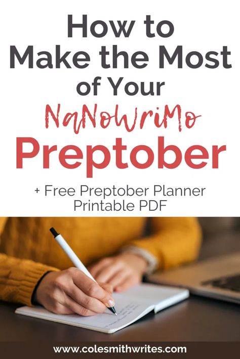 How to Make the Most of NaNoWriMo Preptober | Cole Smith Writes Nanowrimo Prep Worksheets, Nanowrimo Aesthetic, Nanowrimo Planning, Nanowrimo Preptober, Preptober Nanowrimo, Nanowrimo Prep, National Novel Writing Month, Verbal Communication, Writing Fiction