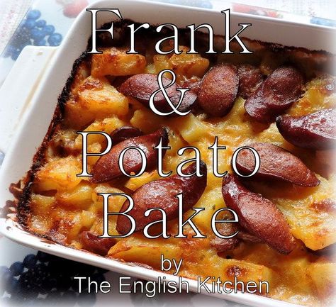 Frank and Potato Bake Franks Recipes, Uk Recipes, The English Kitchen, Low Fat Cheese, Potato Bake, Cabbage And Bacon, English Kitchen, English Kitchens, British Baking