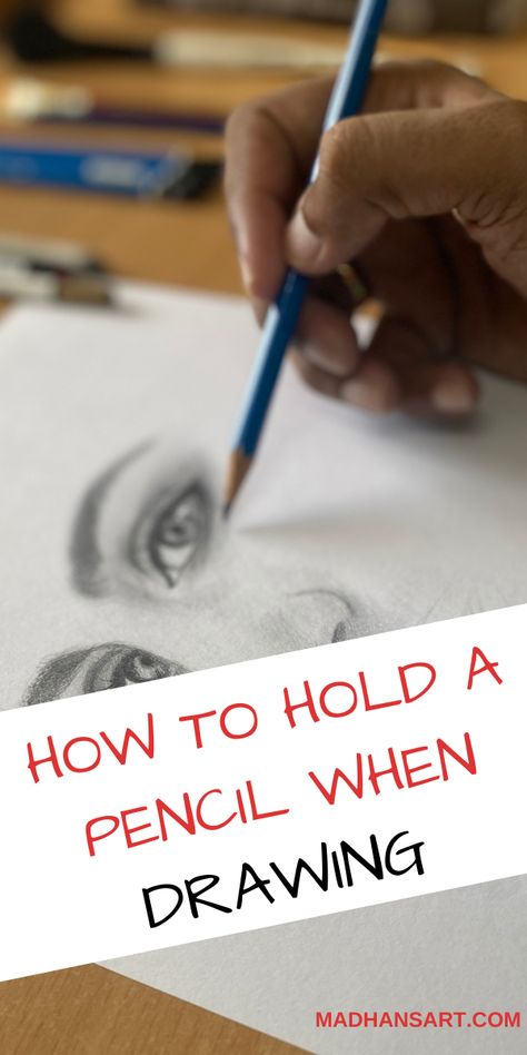 A person drawing a female face with pencil at the background and on the foreground written How to hold a pencil when drawing. How To Hold A Pencil For Drawing, How To Use Sketch Pencils, Beginner Drawing Ideas, Drawing Waves, Hold Pencil, Sketching Exercises, Different Types Of Drawing, Shading Art, Drawing Basics